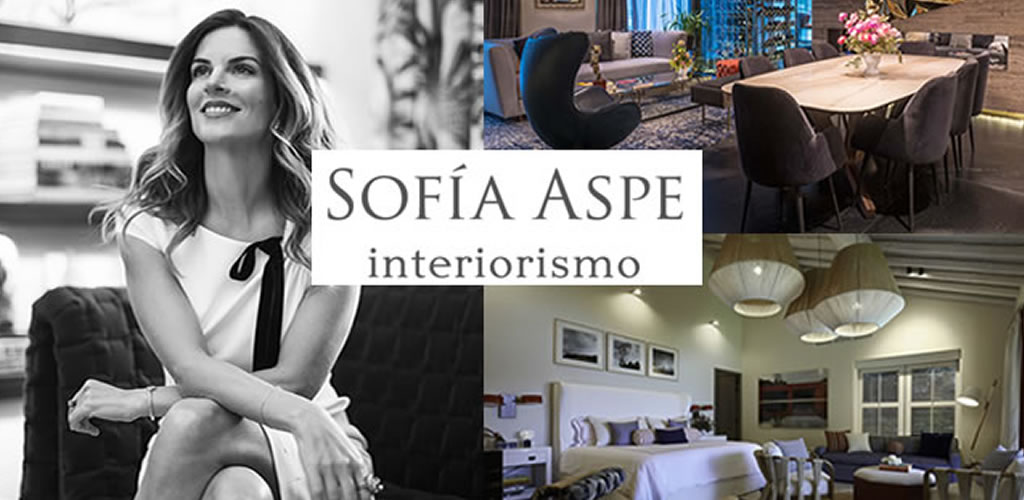 Sofía Aspe, una apasionada por el interiorismo