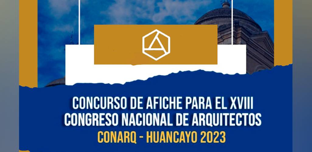 Congreso Nacional de Arquitectos Conarq – Huancayo 2023