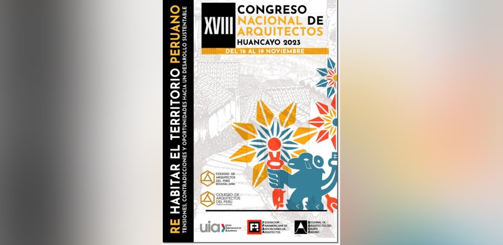 Huancayo será la sede de la décima octava edición del Congreso Nacional de Arquitectos