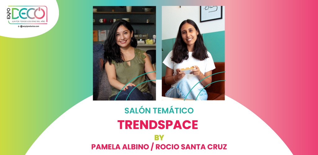 Trendspace: Un innovador espacio creado por Pamela Albino y Rocío Santa Cruz