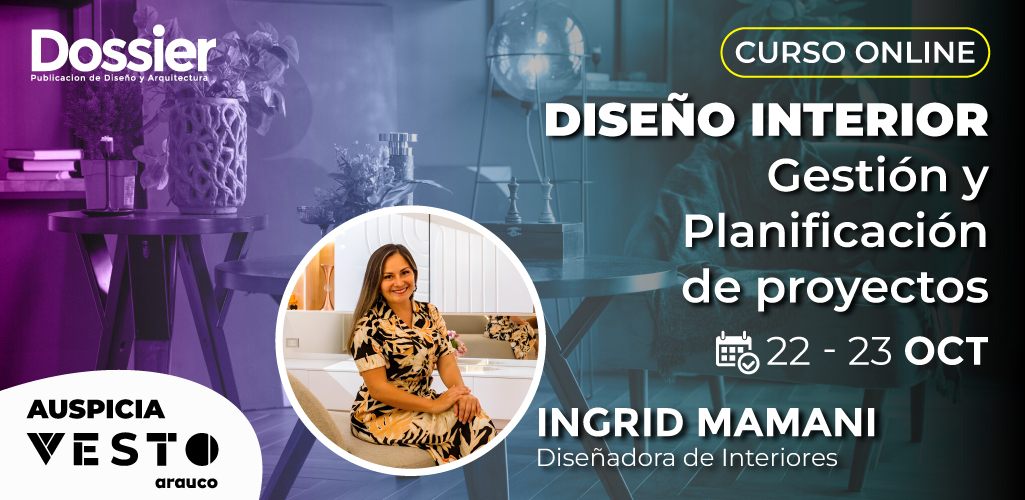 Refuerza tu perfil profesional y certifícate con el curso “Gestión y Planificación de Proyectos de Diseño Interior”